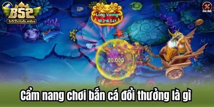 “Cẩm nang” săn boss lớn trong bắn cá đổi thưởng là gì?