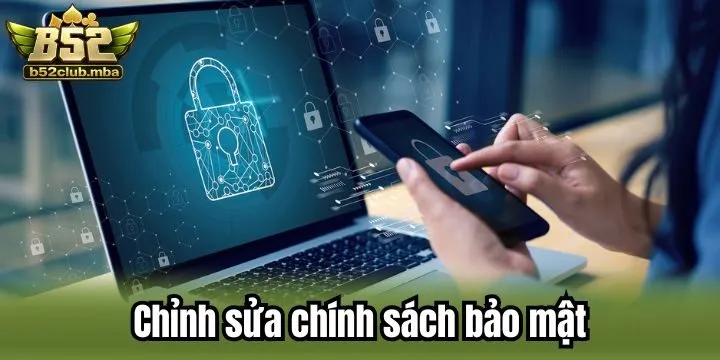 Điều khoản chỉnh sửa trong chính sách bảo mật