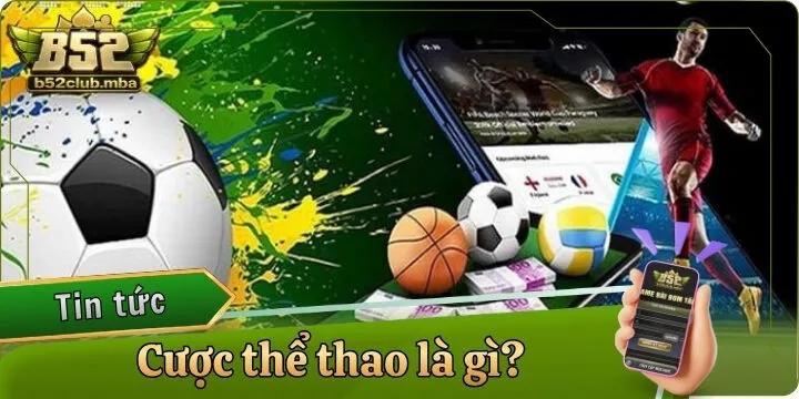 Cược thể thao là gì? - Giải mã cách đặt cược trực tuyến cực chất