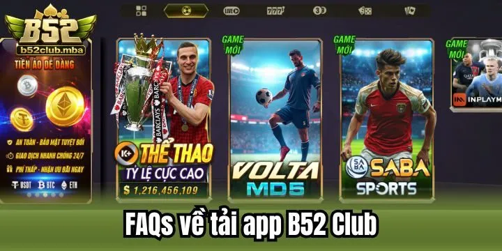 Câu hỏi liên quan đến tải app B52 Club