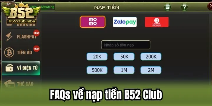 FAQs - Giải đáp câu hỏi về nạp tiền B52 Club