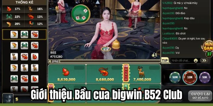 Bầu cua bigwin B52 Club - game giải trí top 1 Châu Á