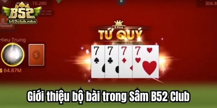 Các bộ bài trong Sâm B52 Club được xếp ra sao?