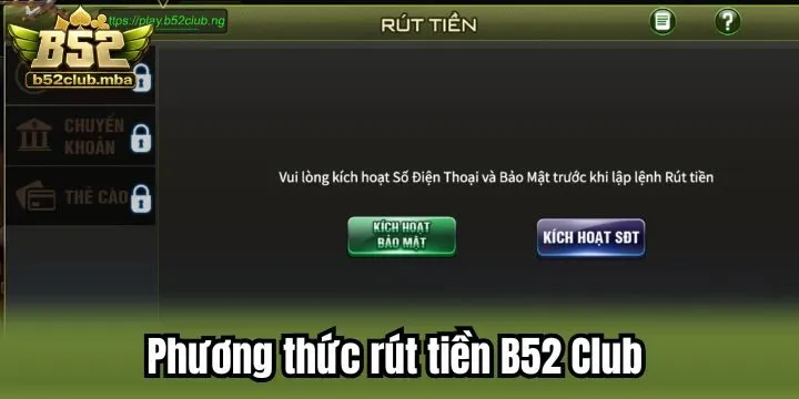 3 cách rút tiền B52 Club dễ dàng cho tân binh