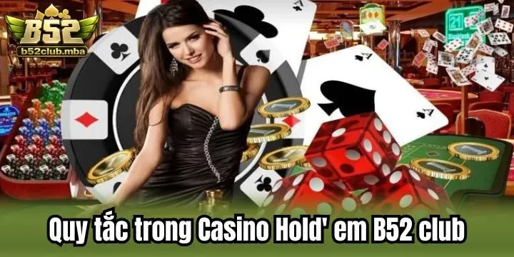 Chi tiết về cách tham gia Casino Hold' em b52 club