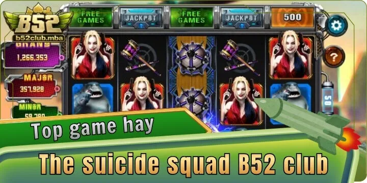 The suicide squad B52 club - Slot game thưởng giá trị khủng
